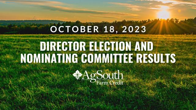 AgSouth Announces 2023 Director Election and Nominating Committee Results