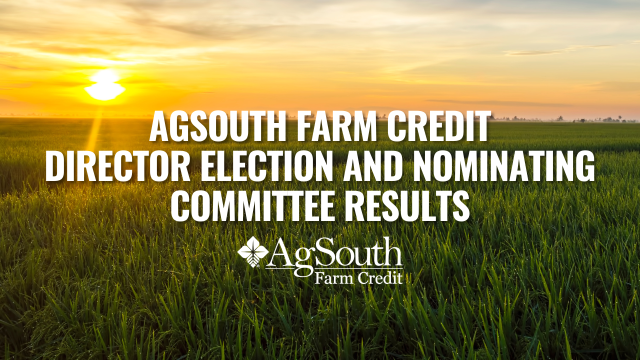 AgSouth Announces 2024 Director Election and Nominating Committee Results