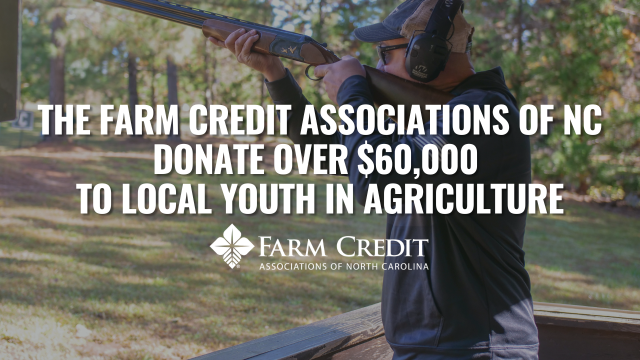 The Farm Credit Associations of North Carolina Donate Over $60,000 to Support Local Youth in Agriculture 