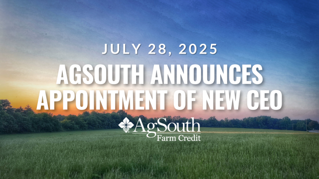 AgSouth Farm Credit Announces Appointment of New Chief Executive Officer