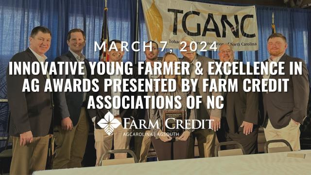 Innovative Young Farmer & Excellence in Ag Awards Presented by Farm Credit Associations of North Carolina