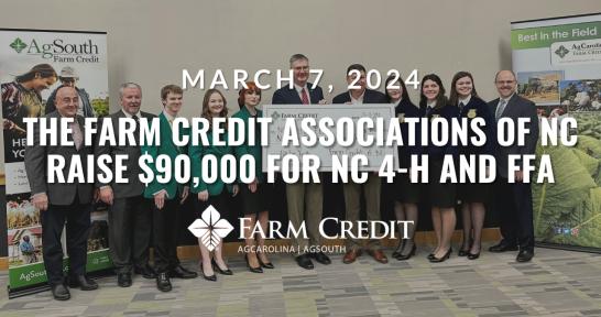 The Farm Credit Associations of North Carolina Raise $90,000 for NC 4-H and FFA