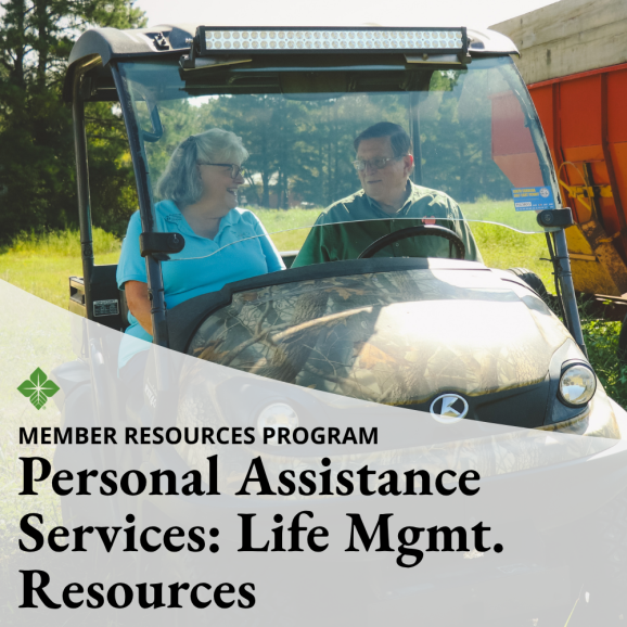 AgSouth Member Resources Program Personal Assistance Services